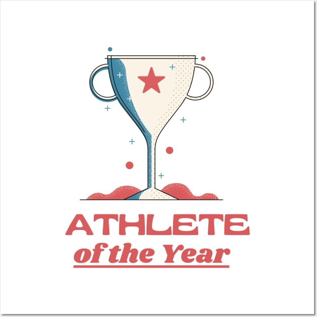 Athlete Of the Year with Cup for winners Wall Art by Hohohaxi